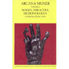 Arcana Mundi - Vol. 1<br />Magia, miracoli, demonologia