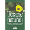 Terapie Naturali (R)<br />L'idroterapia, la terapia Kneipp, la geoterapia e tante altre cure che vengono dalla natura (I nuovi delfini)