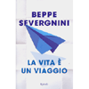 La Vita è un Viaggio<br />