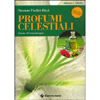 Profumi Celestiali<br />Guida all'aromaterapia