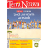 Terra Nuova - Maggio 2014 - n. 294<br />Scegli una vacanza partecipata