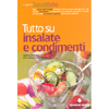 Tutto su Insalate e Condimenti<br />