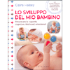 Lo Sviluppo del mio Bambino<br />Potenziare le capacità cognitive, fisiche ed emozionali