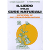 Il Libro delle Cure Naturali<br />Curarsi da sé con i rimedi della natura 