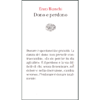 Dono e Perdono<br />Donare è spontaneità e gratuità. La danza del dono non prevede contraccambio. 