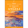 Il Viaggio degli Angeli <br />