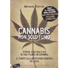 Cannabis non Solo Fumo<br />Storia, cultura e usi di una pianta millenaria – Il punto sull'antiproibizionismo in Italia