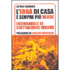L'Erba di Casa è Sempre Più Verde<br />Ecomanuale di coltivazione indoor
