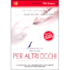 Per Altri Occhi con DVD<br />Avventure Quotidiane di manipolo di ciechi