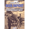 Alien Report<br />Documenti, testimonianze e prove definitive di settanta anni di presenze ET sulla Terra