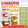 Conserve Naturali fatte in Casa <br />Ricette - Curiosità - Approfondimenti