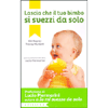 Lascia che il tuo Bimbo si Svezzi da Solo<br />