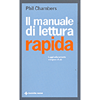 Il Manuale di Lettura Rapida<br />Leggi velocemente e impara di più