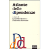 Atlante delle Dipendenze<br />