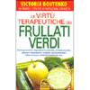 Le Virtù Terapeutiche dei Frullati Verdi <br />Come prevenire: depressione, obesità, colesterolo alto, infezioni respiratorie, malattie cardiovascolari, infiammazioni, disturbi intestinali, ecc...