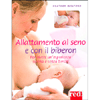 Allattamento al seno e con il Biberon<br />per vivere un'esperienza senza timori