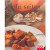 Tofu, Seitan e Legumi<br />Ricette vegane per un'alternativa buona e naturale alle proteine animali