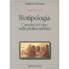 Biotipologia<br />L'analisi del Tipo nella pratica medica