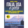 Italia, Usa e Getta<br />I nostri mari: discarica americana per ordigni nucleari