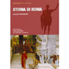 Storia di Roma<br />Un popolo una missione un grande storico