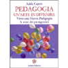 Pedagogia: un'Arte in Divenire <br />Verso una Nuova Pedagogia: la voce dei protagonisti