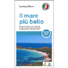 Il Mare più Bello<br />Spiagge incantevoli e acque cristalline: tra natura incontaminata e mete trendy il meglio del mare, e dei laghi, in Italia