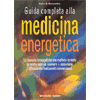 Guida completa alla medicina energetica