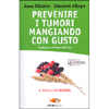 Prevenire i Tumori Mangiando con Gusto <br />