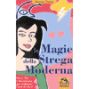 Le Magie della Strega Moderna<br />