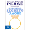 Il Linguaggio Segreto dell'Amore<br />Perchè sono le donne a scrivere le regole e gli uomini non le hanno mai lette