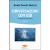 Conversazioni con Dio <br />Un dialogo fuori dal comune - Libro terzo