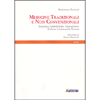 Medicine Tradizionali e Non Convenzionali<br />Semantica, Epistemo0logia, Salutogenesi e Medicina centrata sulla Persona