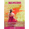 Re Nudo 25 - Viaggio Colore<br />Trimestrale tematico per l'evoluzione del benessere 