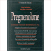 Pregnenolone. L'ormone naturale del benessere<br />