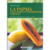 La Papaia<br />E gli altri antinfiammatori naturali