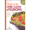 Piatti Unici delle Cucine d'Europa<br />