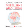 Voler Bene alla Terra<br />Dialoghi sul futuro