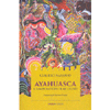 Ayahuasca<br />Il rampicante del fiume celeste