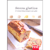 Senza Glutine<br />50 ricette per tutti, per mangiare sano e goloso