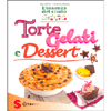 Torte Gelati e Dessert<br />
