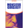 Monsieur Gurdjieff<br />