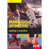 Massaggio Sportivo<br />I principi e la pratica