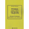 Pensa con la tua Testa<br />93 regole personali per vivere la vita a modo tuo