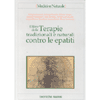 Il libro delle terapie tradizionali e naturali contro le epatiti