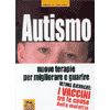 Autismo, nuove terapie per migliorare e guarire