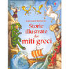 Storie Illustrate dai Miti Greci<br />