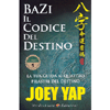 Bazi - Il Codice del Destino<br />La tua guida ai quattro pilastri del destino