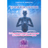 Suoni Terapeutici<br />Le frequenze Quantistiche e Senza Tempo che curano Corpo Mente e Spirito