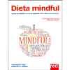 Dieta Mindful<br />Guida per stabilire un buon rapporto con il cibo e con se stessi