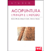 Agopuntura<br />I principi e il metodo